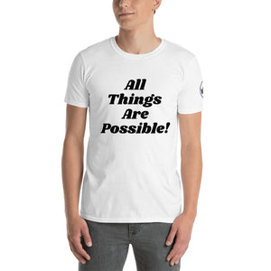 All Things Are Possible Unisex Tee