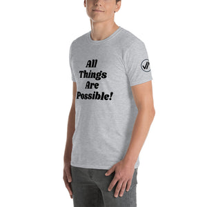 All Things Are Possible Unisex Tee