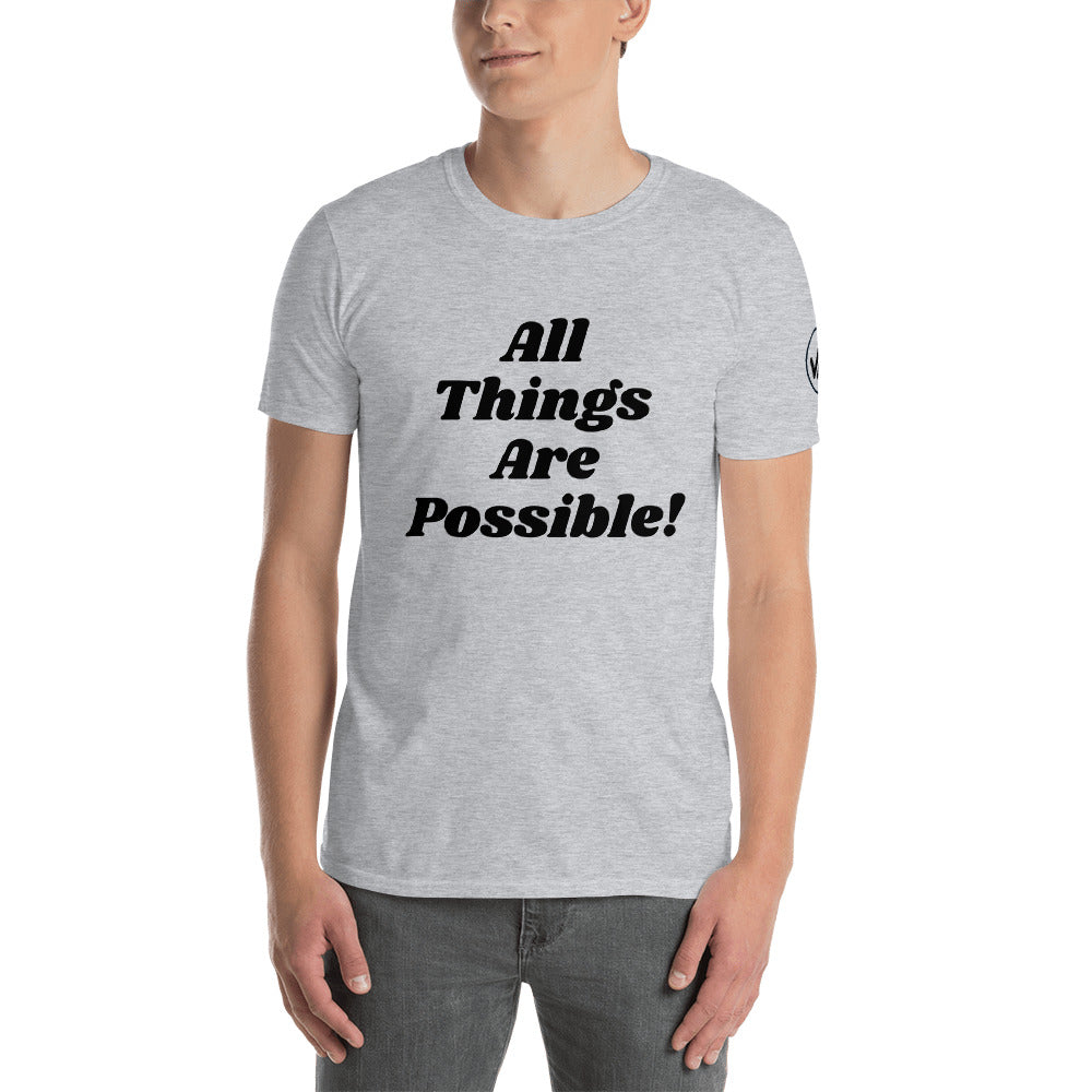 All Things Are Possible Unisex Tee