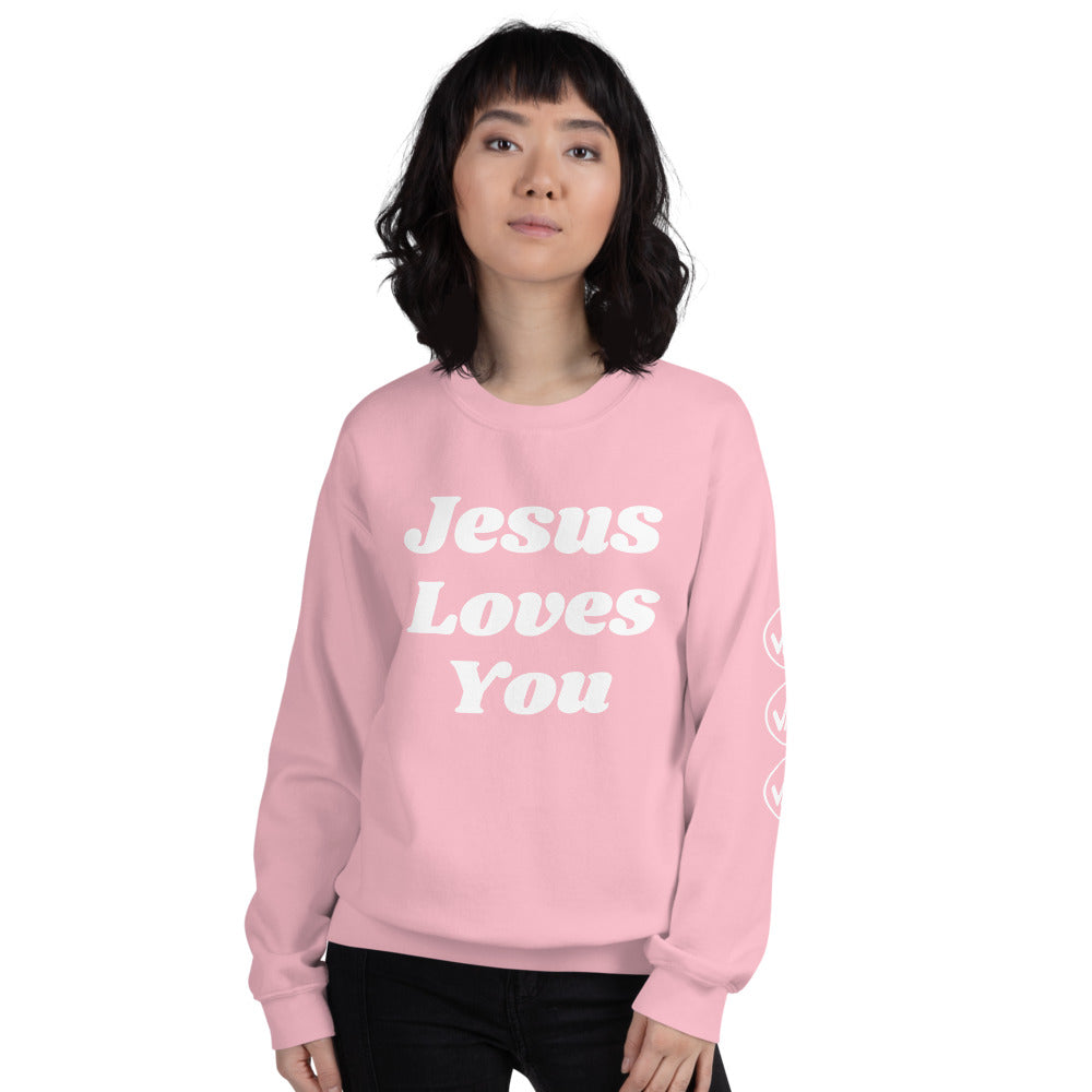 Jesus Loves You Unisex Sweatshirt