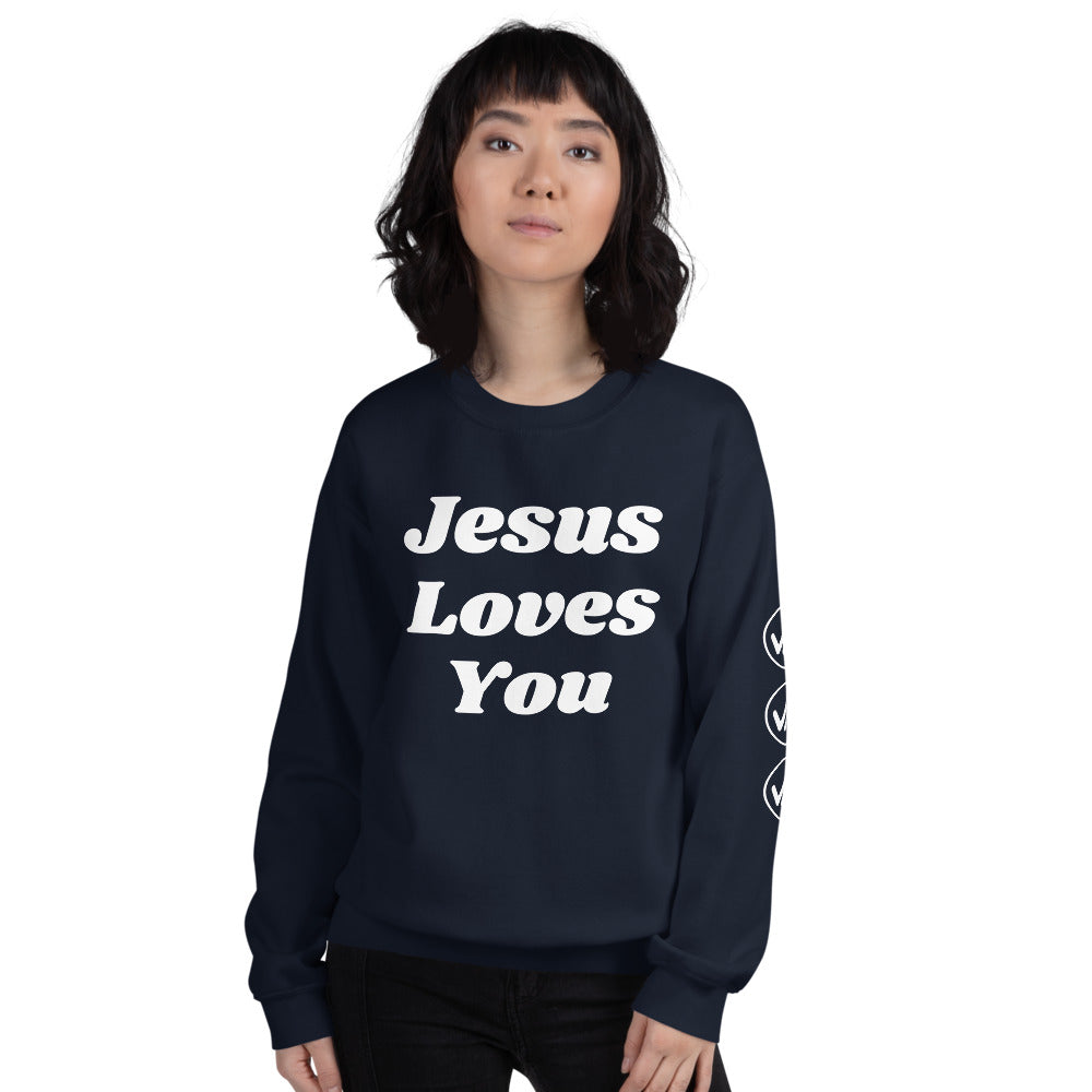 Jesus Loves You Unisex Sweatshirt