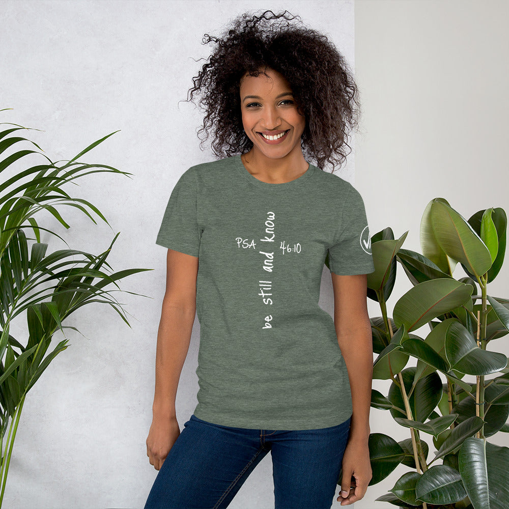 Be Still and Know Unisex Tee