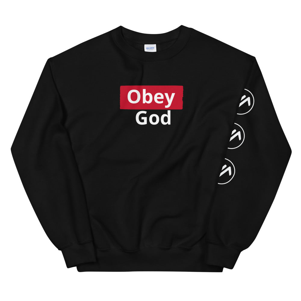 Obey God Unisex Sweatshirt