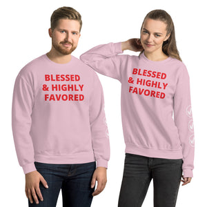 Blessed and Highly Favored Unisex Sweatshirt