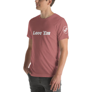 Love 'em Unisex Tee