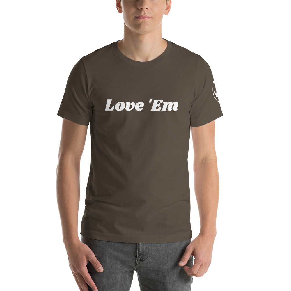 Love 'em Unisex Tee