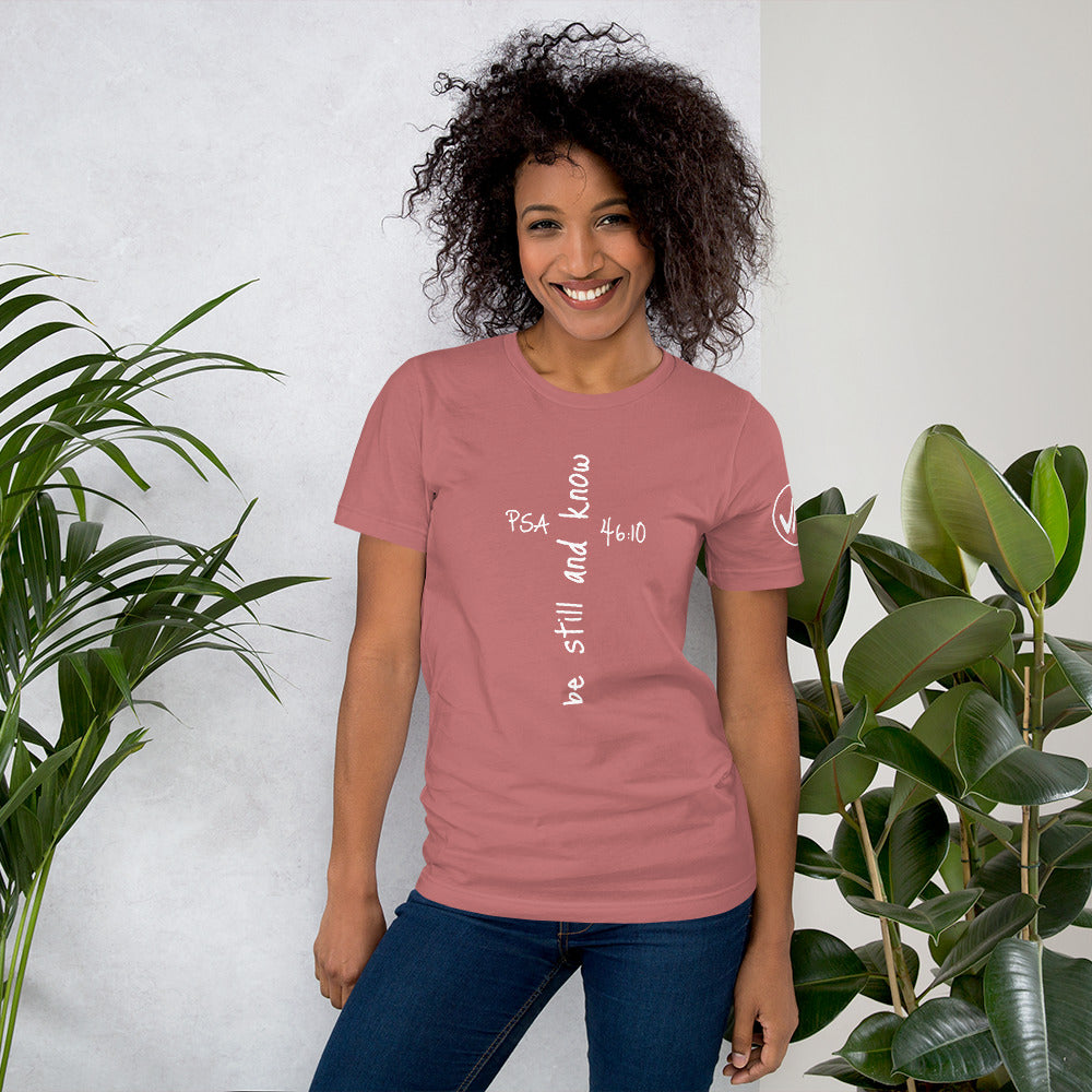 Be Still and Know Unisex Tee