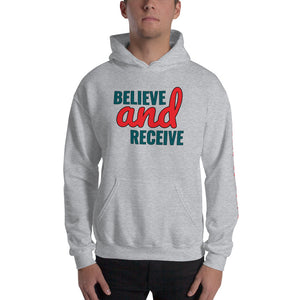 Believe and Receive Unisex Hoodie