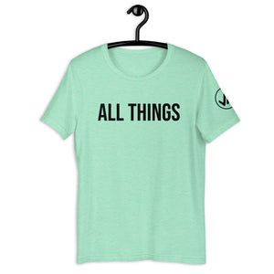 All Things Unisex Tee