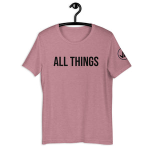 All Things Unisex Tee