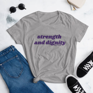 Strength and Dignity Ladies Tee